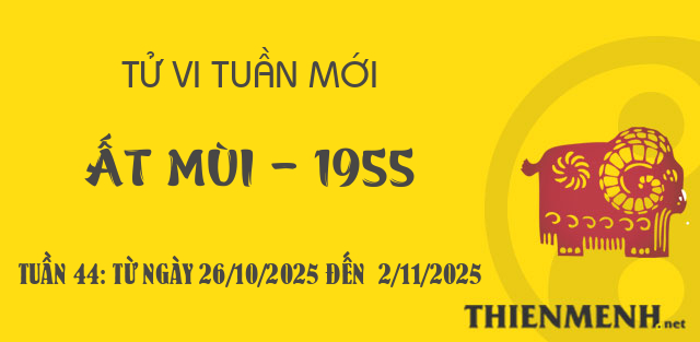 Xem tử vi tuần 44 năm 2025 tuổi Ất Mùi - 1955 Xem tử vi tuần 44 năm 2025 tuổi Ất Mùi - 1955