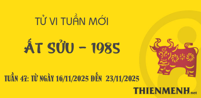 Xem tử vi tuần 47 năm 2025 tuổi Ất Sửu - 1985