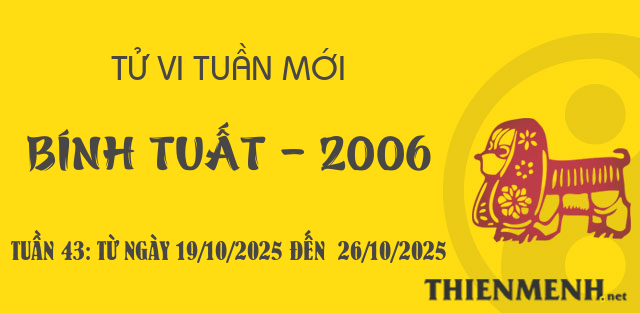 Xem tử vi tuần 43 năm 2025 tuổi Bính Tuất - 2006 Xem tử vi tuần 43 năm 2025 tuổi Bính Tuất - 2006