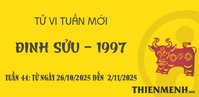 Xem tử vi tuần 44 năm 2025 tuổi Đinh Sửu - 1997 Xem tử vi tuần 44 năm 2025 tuổi Đinh Sửu - 1997