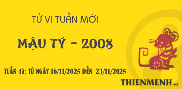 Xem tử vi tuần 47 năm 2025 tuổi Mậu Tý - 2008