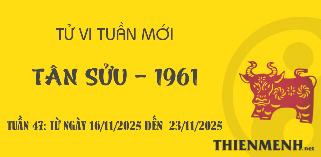 Xem tử vi tuần 47 năm 2025 tuổi Tân Sửu - 1961