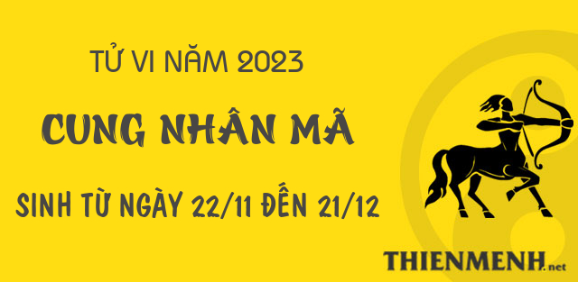 Xem tử vi năm 2023 của cung Nhân Mã