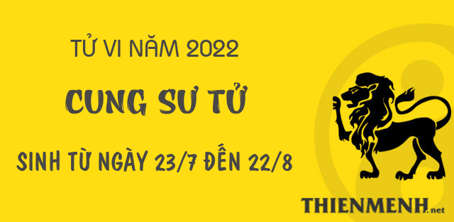 Xem tử vi năm 2022 của cung Sư Tử
