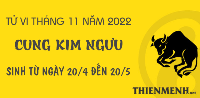 Tử vi tháng 11 năm 2022 cung Kim Ngưu
