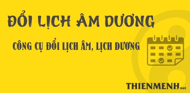 Công cụ chuyển đổi lịch dương sang lịch âm và đổi lịch âm sang lịch dương