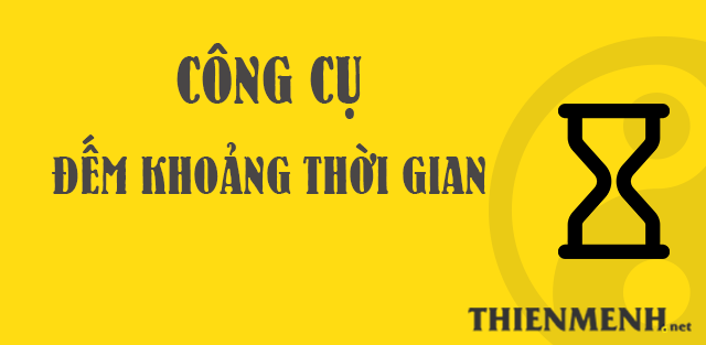 Công cụ tính số ngày, đếm khoảng thời gian