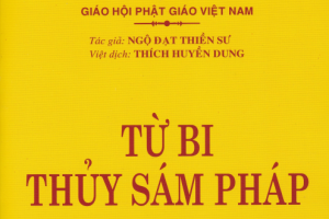 Nghi Thức Trì Tụng Kinh Từ Bi Thủy Sám - Việt Dịch Hòa Thượng Thích Huyền Dung