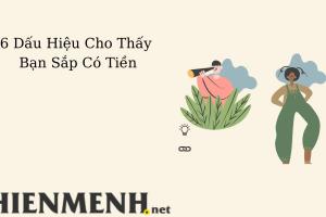 6 Dấu Hiệu Cho Thấy Bạn Sắp Có Tiền