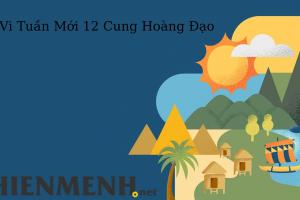 Tử Vi Tuần Mới 12 Cung Hoàng Đạo Từ Ngày 26-9-2022 đến ngày 2-10-2022