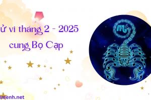 Tử Vi Tháng 2 Năm 2025 - Cung Bọ Cạp