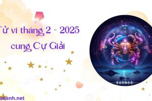 Tử Vi Tháng 2 Năm 2025 - Cung Cự Giải