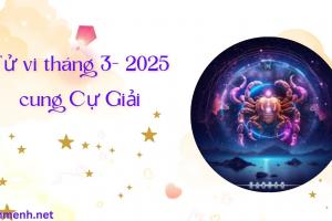 Tử Vi Tháng 3 Năm 2025 - Cung Cự Giải