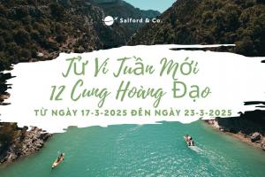 Tử Vi Tuần Mới 12 Cung Hoàng Đạo Từ Ngày 17-3-2025 đến ngày 23-3-2025
